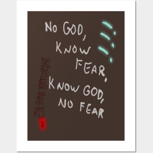 Know God, No Fear, do you believe? Posters and Art